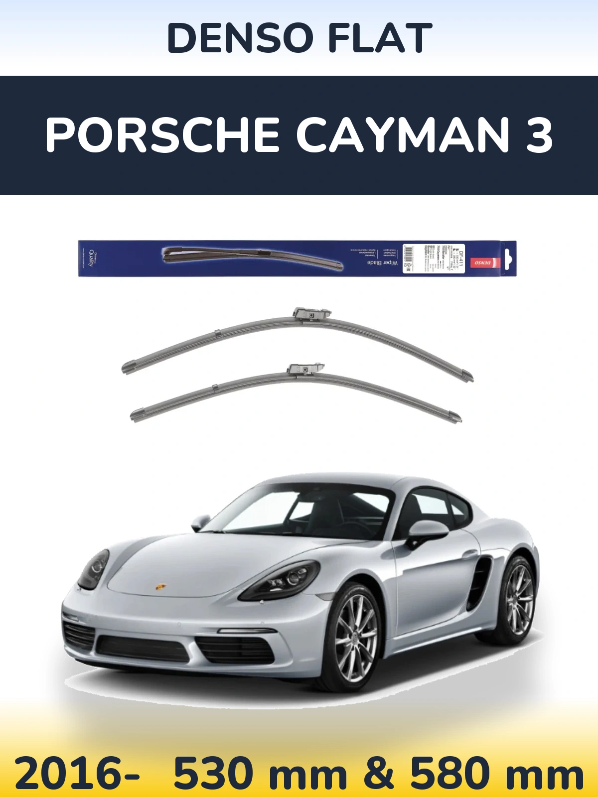 Комплект передніх щіток Denso Flat 530 & 580 мм для Porsche Cayman 3 2016-2026