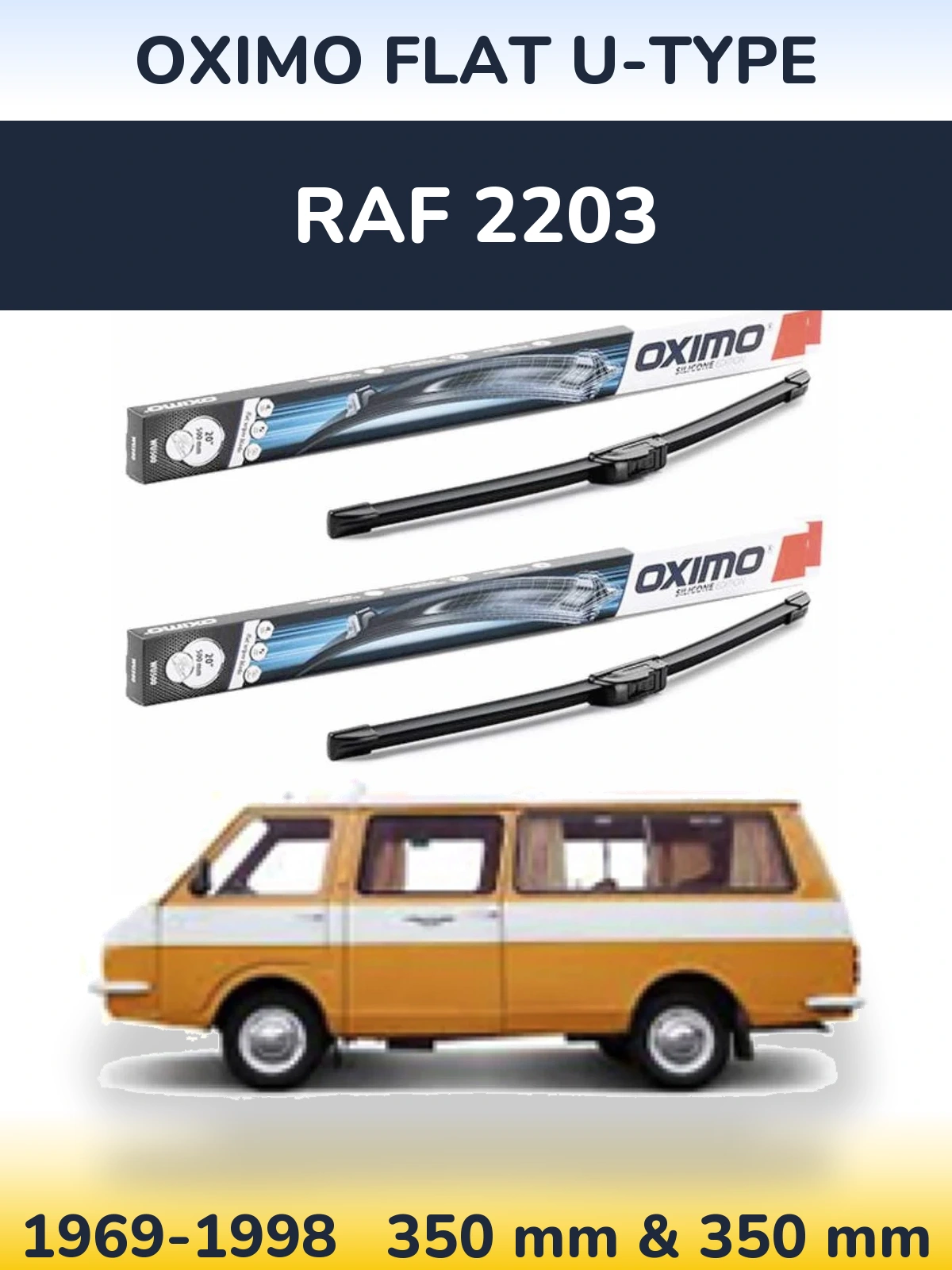 Komplet przednich wycieraczek Oximo Flat U-type 350 & 350 mm do RAF 2203 1969-1998