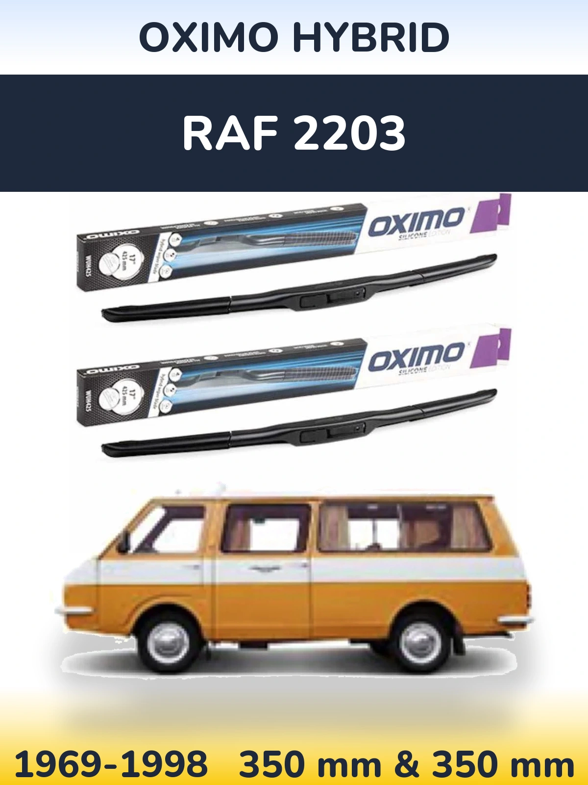Комплект передних дворников Oximo Hybrid 350 & 350 мм для RAF 2203 1969-1998
