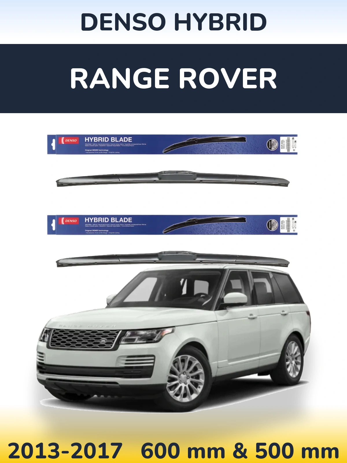 Front wiper blade set Denso Hybrid 600 & 500 mm for Range Rover  2013-2017
