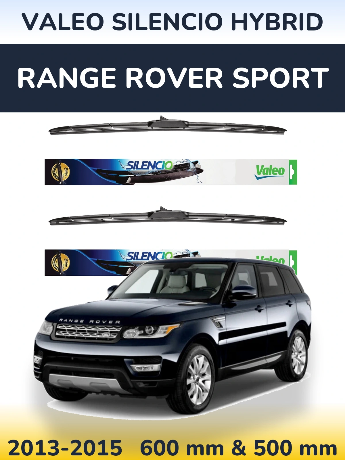 Komplet przednich wycieraczek Valeo Silencio Hybrid 600 & 500 mm do Range Rover Sport 2013-2015