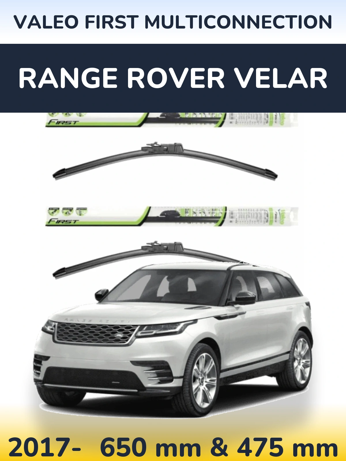 Комплект передніх щіток Valeo First MultiConnection 650 & 475 мм для Range Rover Velar 2017-2026