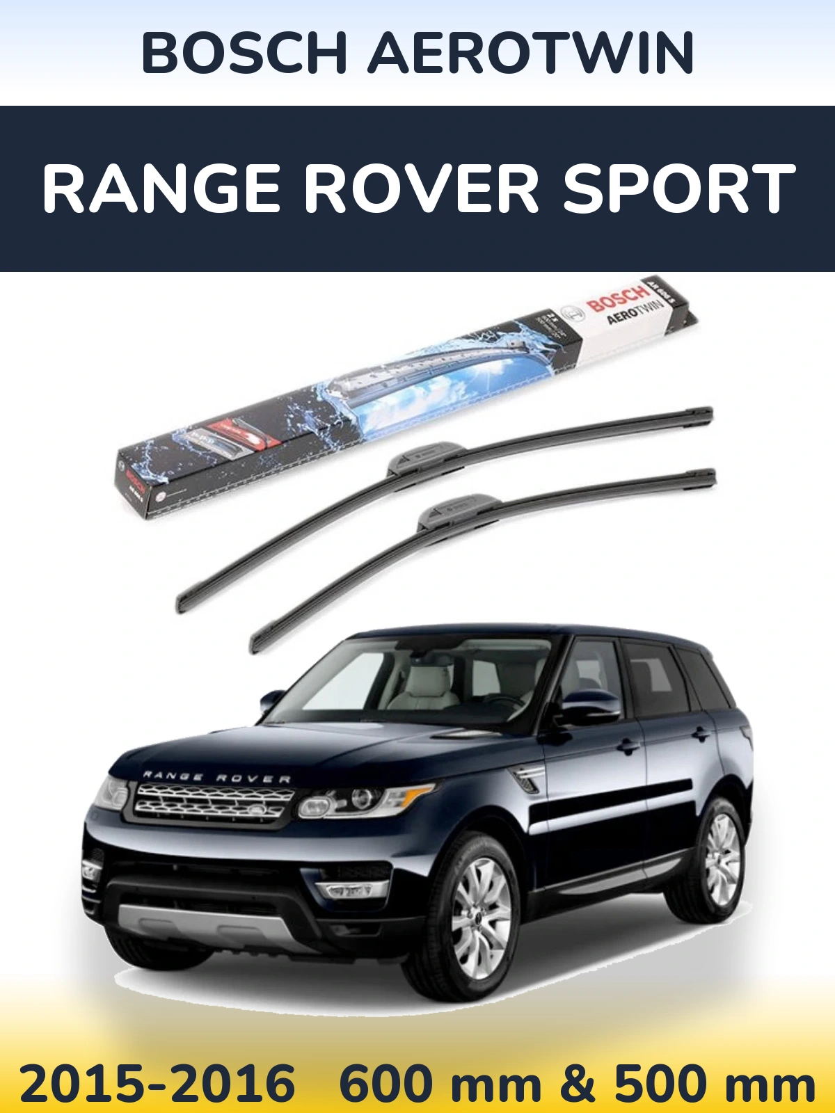 Комплект передніх щіток BOSCH AeroTwin 600 & 500 мм для Range Rover Sport 2015-2016
