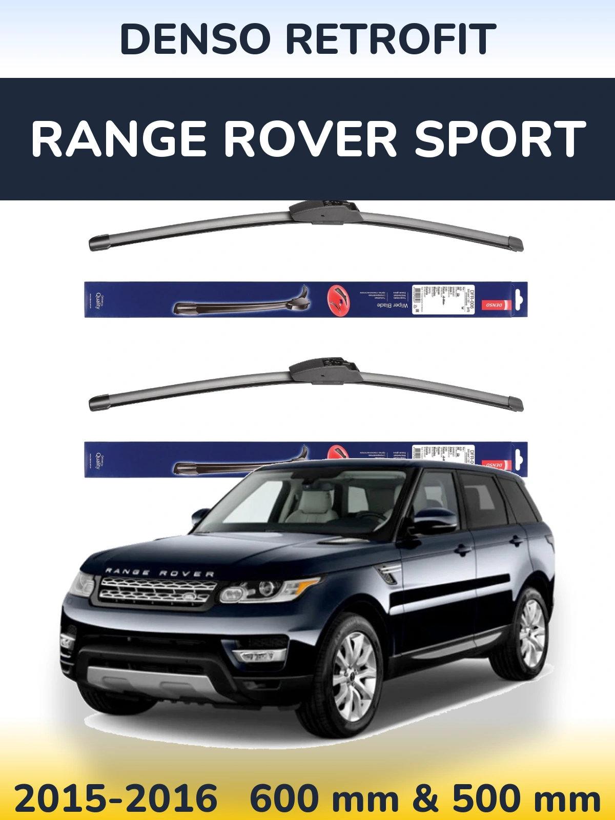 Комплект передних дворников Denso Retrofit 600 & 500 мм для Range Rover Sport 2015-2016