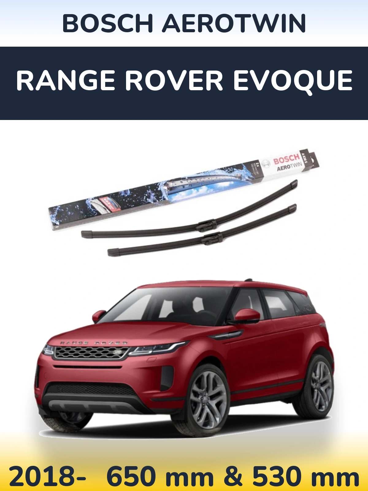 Komplet przednich wycieraczek BOSCH AeroTwin 650 & 530 mm do Range Rover Evoque 2018-2026