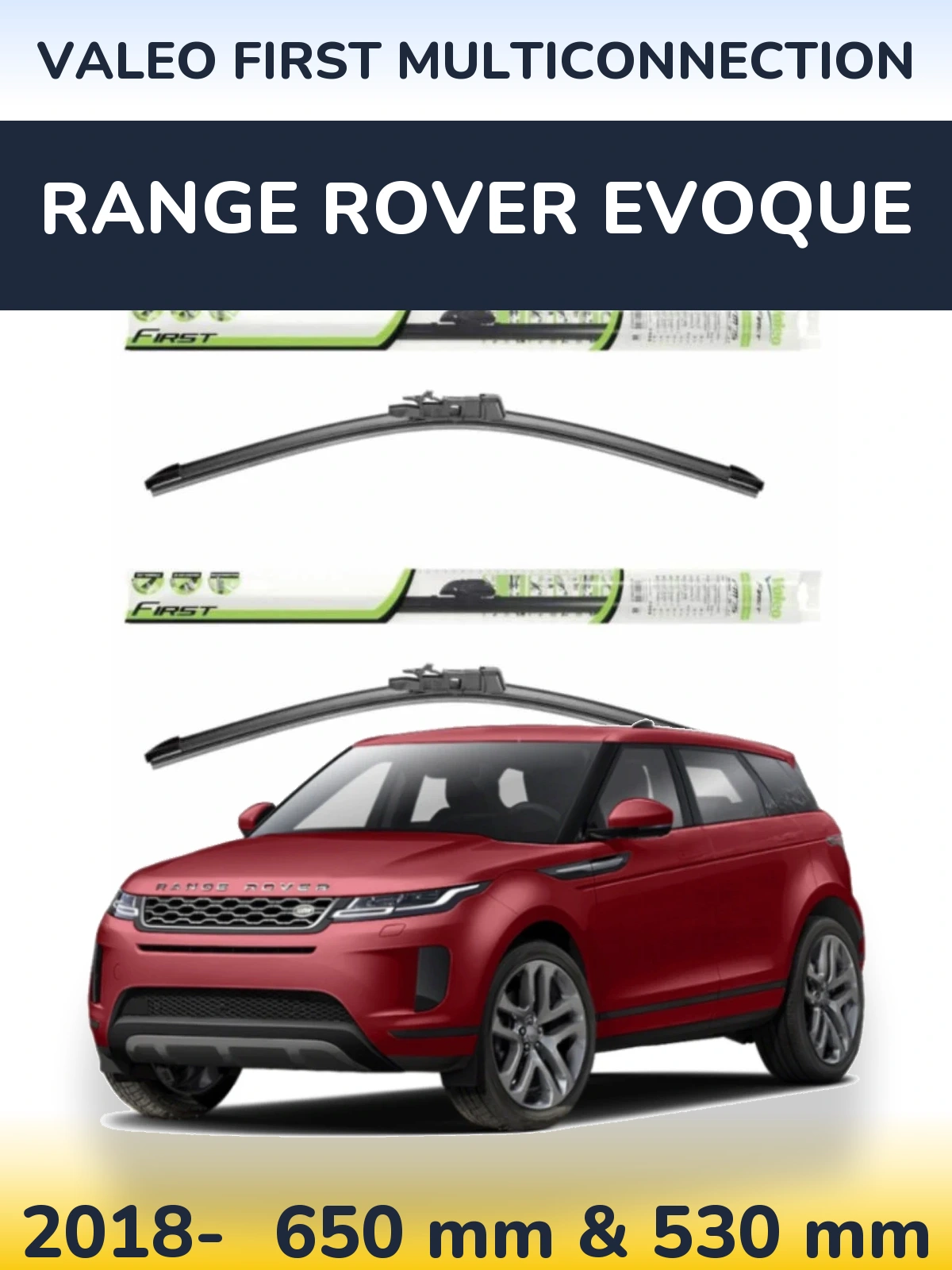 Komplet przednich wycieraczek Valeo First MultiConnection 650 & 530 mm do Range Rover Evoque 2018-2026