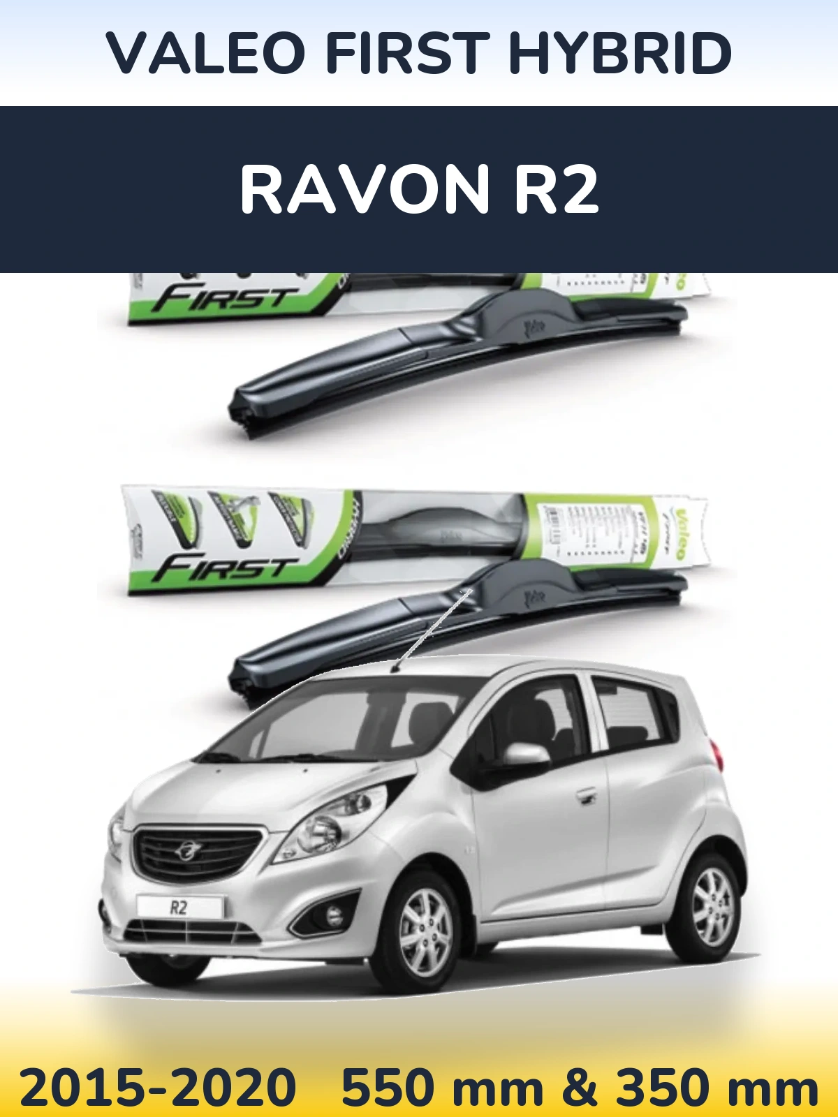 Komplet przednich wycieraczek Valeo First Hybrid 550 & 350 mm do Ravon R2 2015-2020