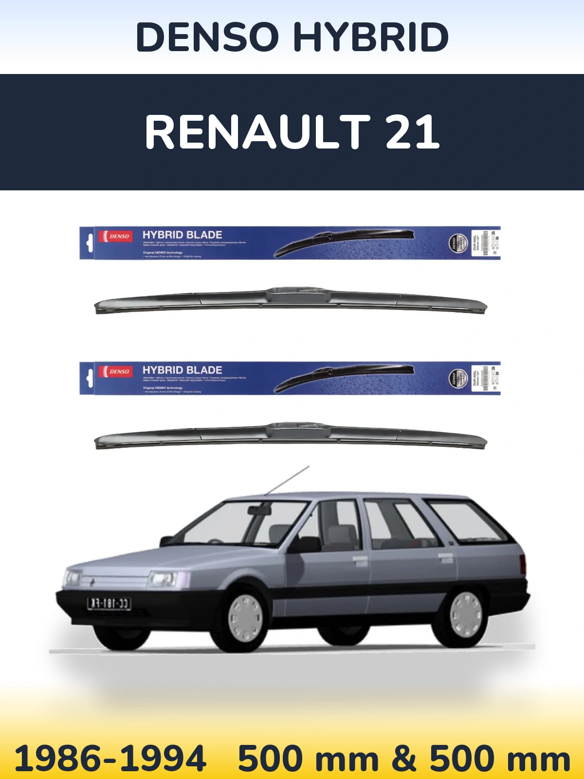 Front wiper blade set Denso Hybrid 500 & 500 mm for Renault 21 1986-1994
