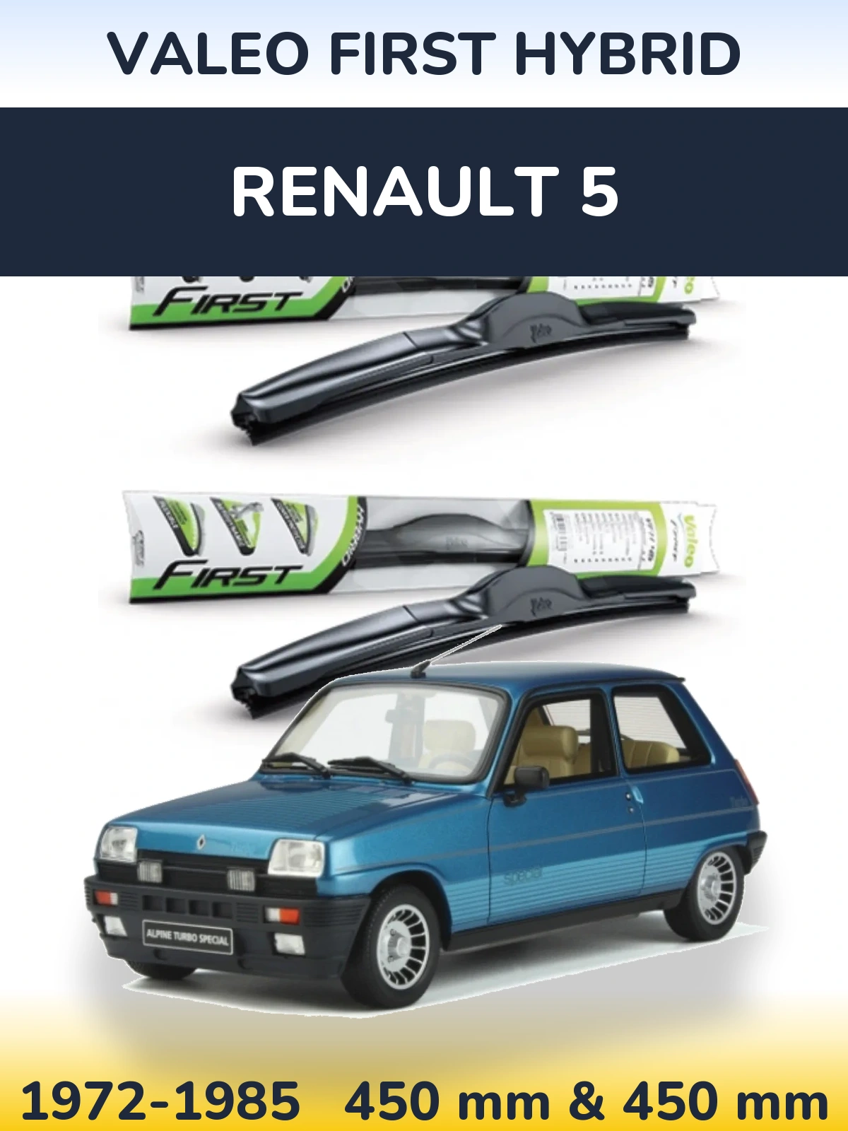 Front wiper blade set Valeo First Hybrid 450 & 450 mm for Renault 5 1972-1985
