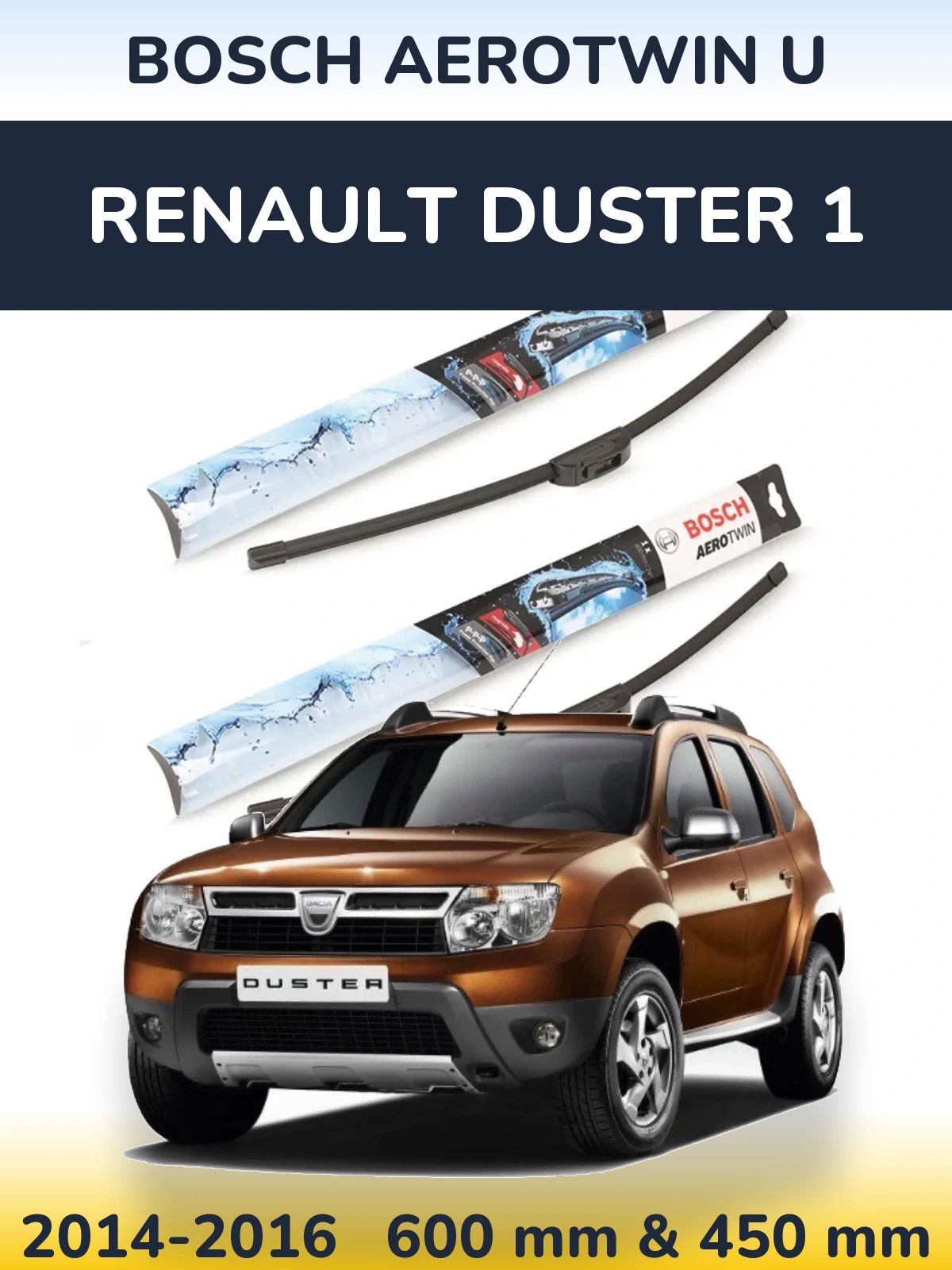Комплект передніх щіток BOSCH AeroTwin U 600 & 450 мм для Renault Duster 1 2014-2016
