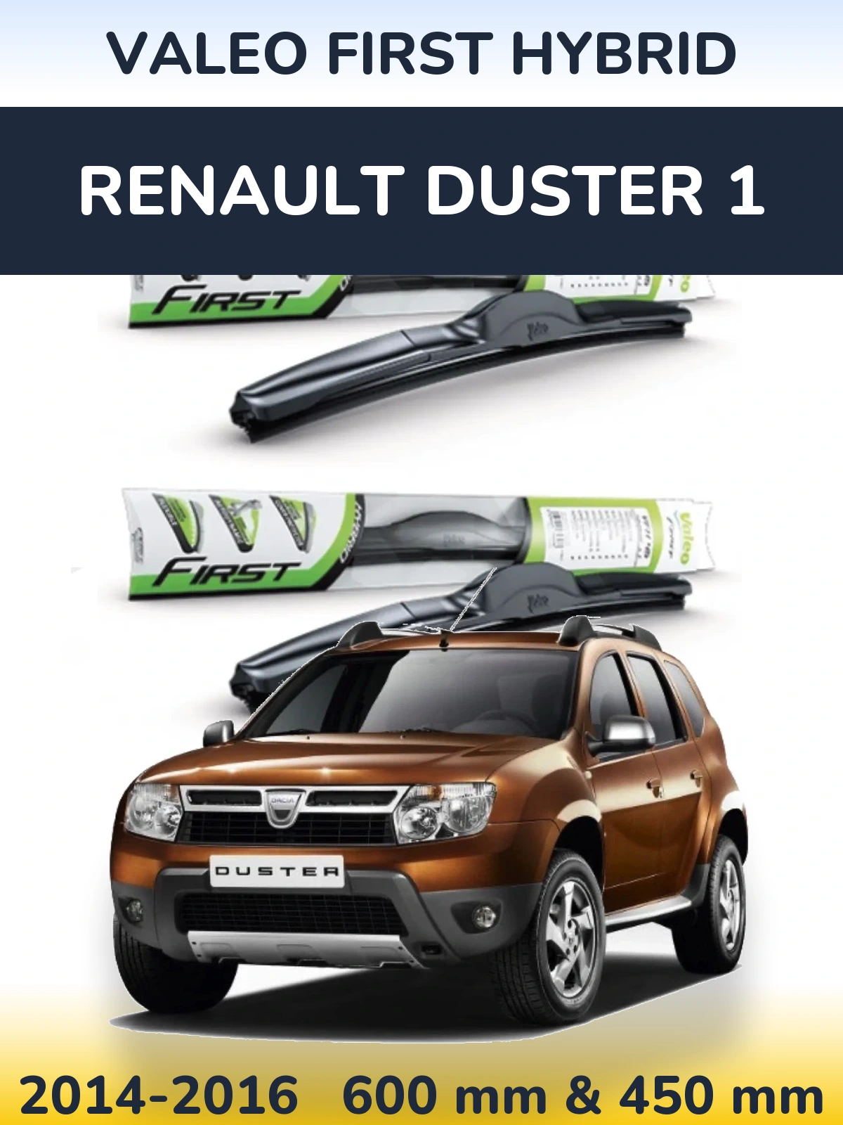 Komplet przednich wycieraczek Valeo First Hybrid 600 & 450 mm do Renault Duster 1 2014-2016