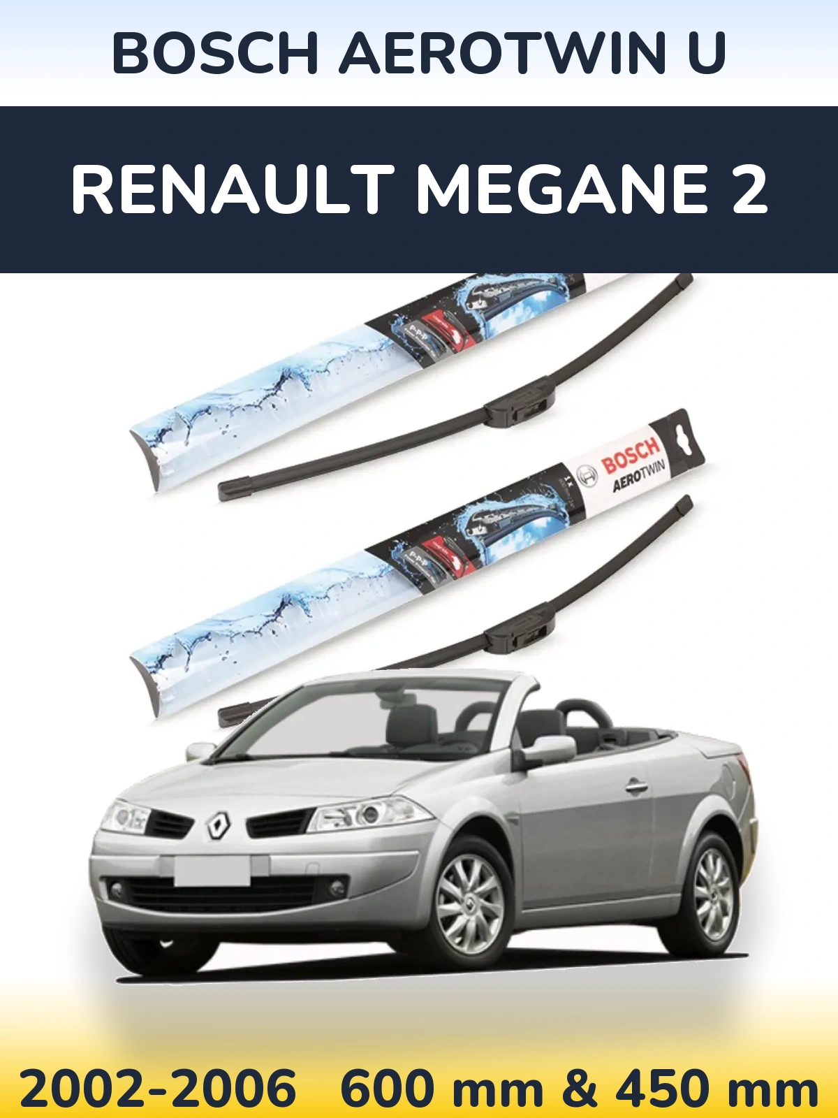 Front wiper blade set BOSCH AeroTwin U 600 & 450 mm for Renault Megane 2 2002-2006