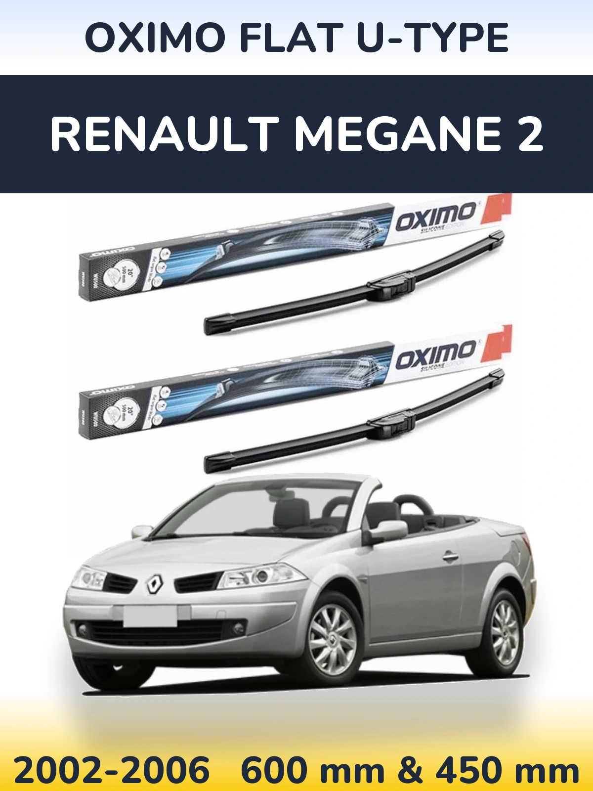 Front wiper blade set Oximo Flat U-type 600 & 450 mm for Renault Megane 2 2002-2006