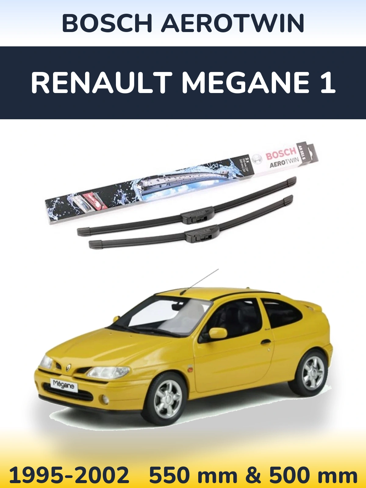Komplet przednich wycieraczek BOSCH AeroTwin 550 & 500 mm do Renault Megane 1 1995-2002