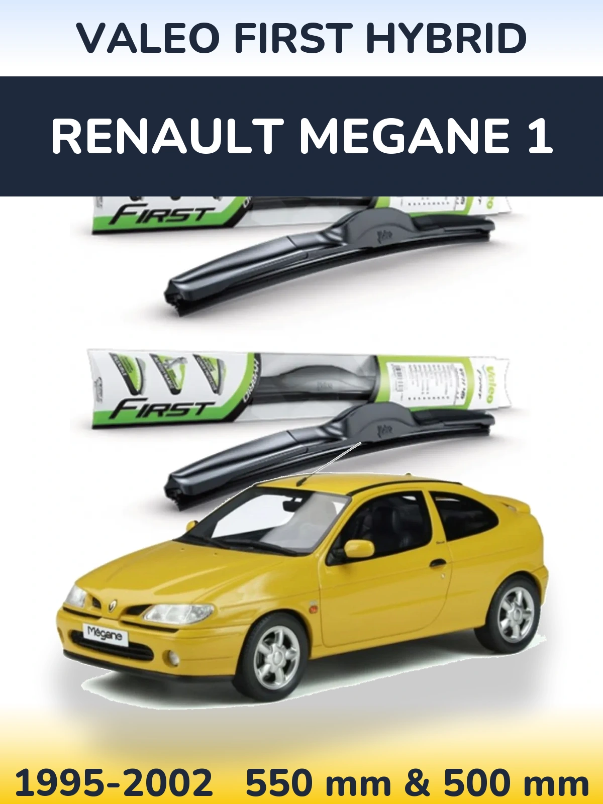 Komplet przednich wycieraczek Valeo First Hybrid 550 & 500 mm do Renault Megane 1 1995-2002