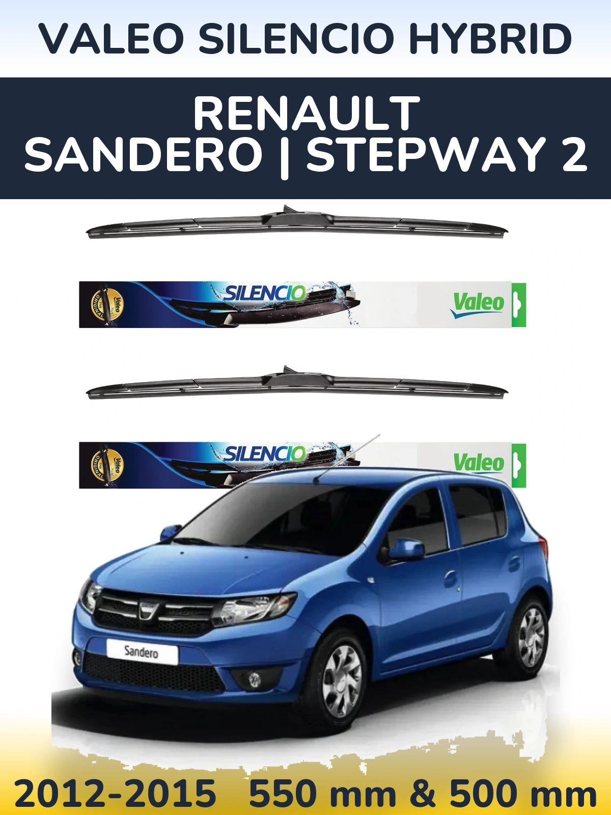 Комплект передних дворников Valeo Silencio Hybrid 550 & 500 мм для Renault Sandero | Stepway 2 2012-2015