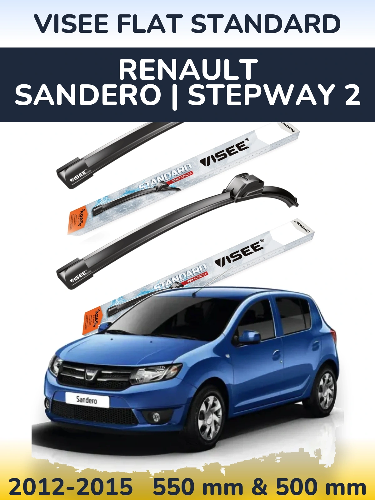 Komplet przednich wycieraczek VISEE FLAT STANDARD 550 & 500 mm do Renault Sandero | Stepway 2 2012-2015