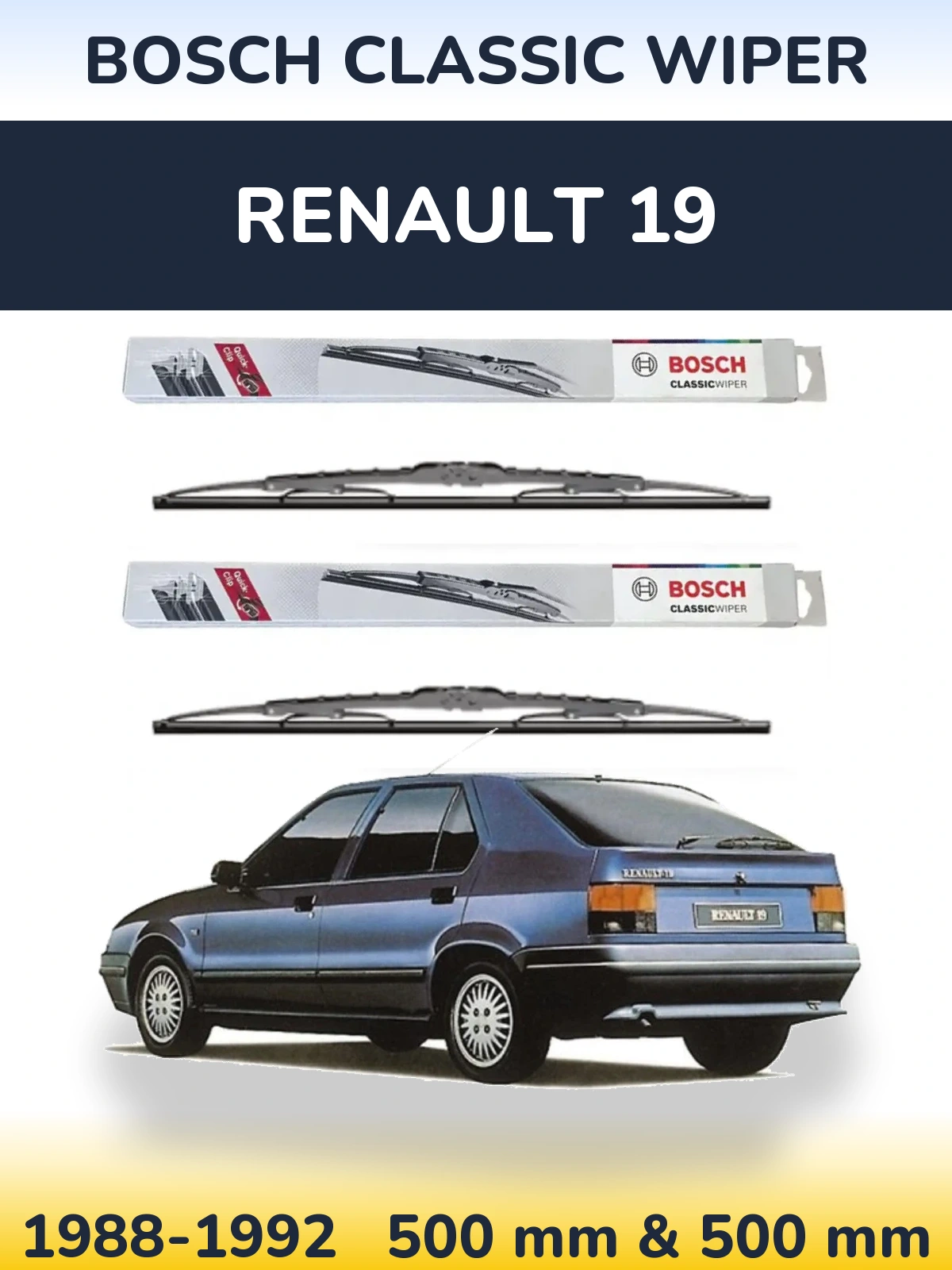 Komplet przednich wycieraczek BOSCH Classic Wiper 500 & 500 mm do Renault 19 1988-1992