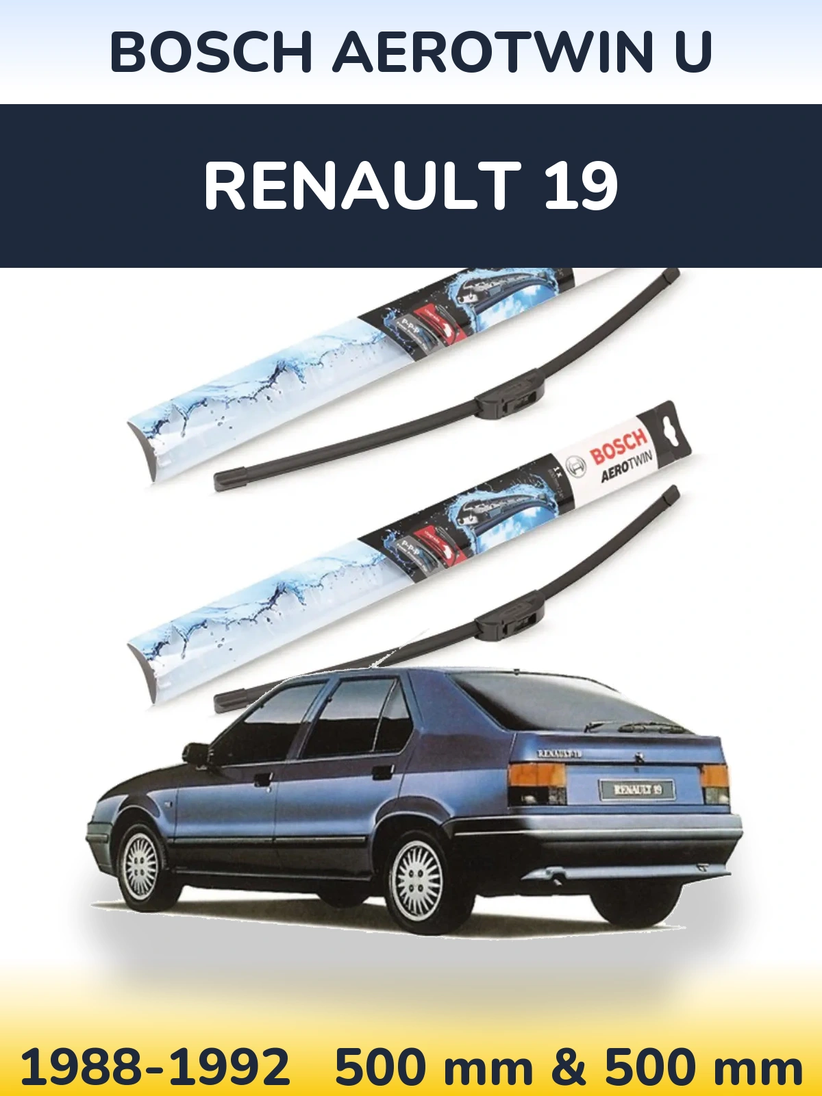 Komplet przednich wycieraczek BOSCH AeroTwin U 500 & 500 mm do Renault 19 1988-1992