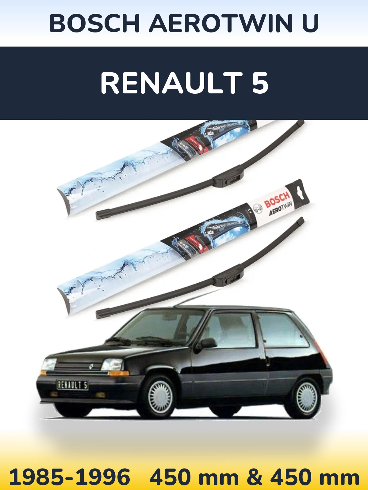Komplet przednich wycieraczek BOSCH AeroTwin U 450 & 450 mm do Renault 5 1985-1996