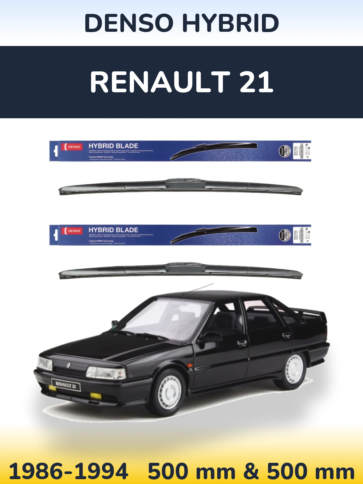 Комплект передних дворников Denso Hybrid 500 & 500 мм для Renault 21 1986-1994