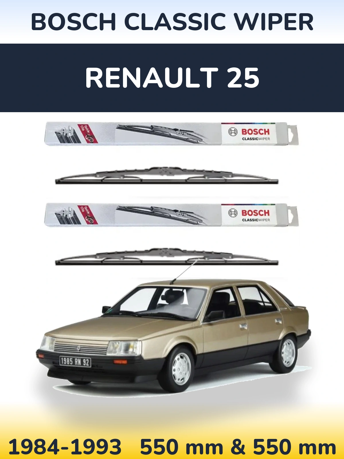 Front wiper blade set BOSCH Classic Wiper 550 & 550 mm for Renault 25 1984-1993