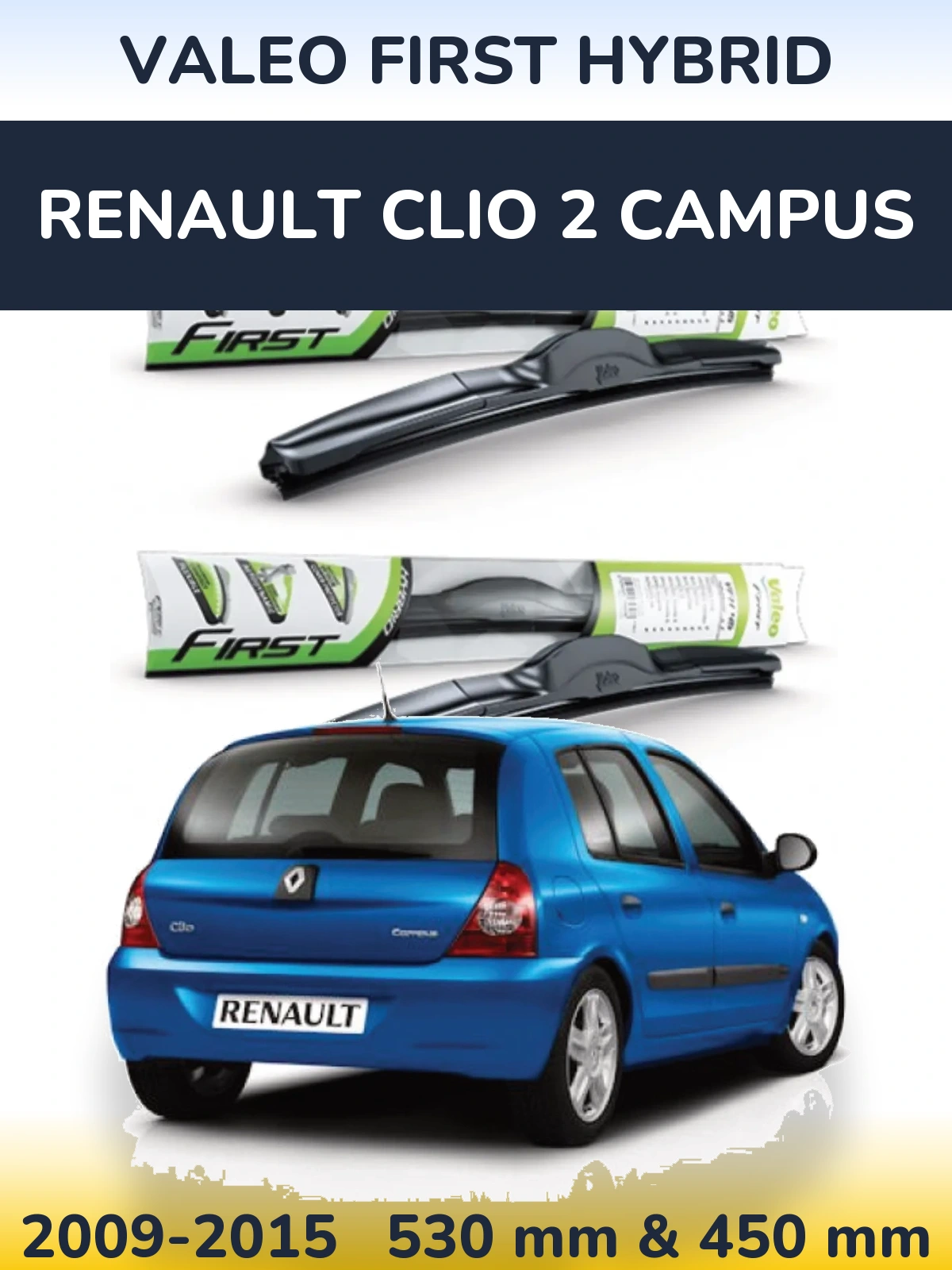 Komplet przednich wycieraczek Valeo First Hybrid 530 & 450 mm do Renault Clio 2 Campus 2009-2015