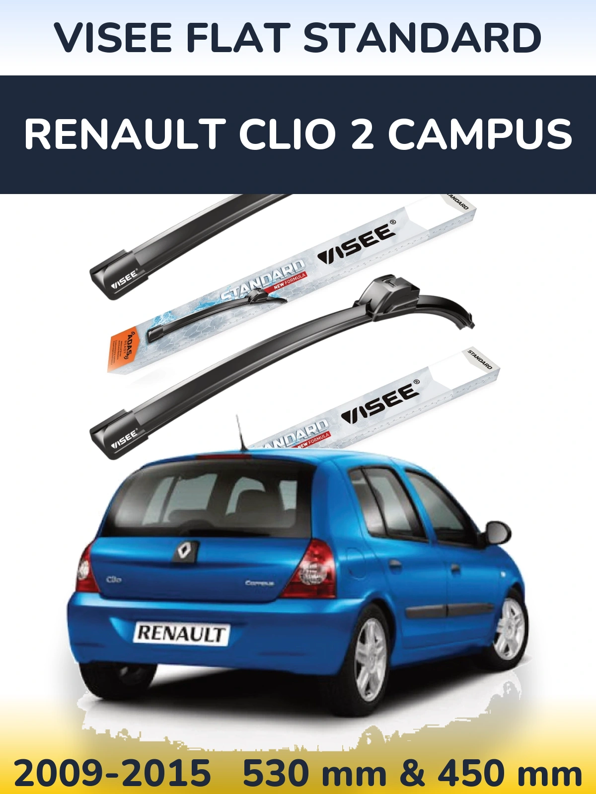 Komplet przednich wycieraczek VISEE FLAT STANDARD 530 & 450 mm do Renault Clio 2 Campus 2009-2015