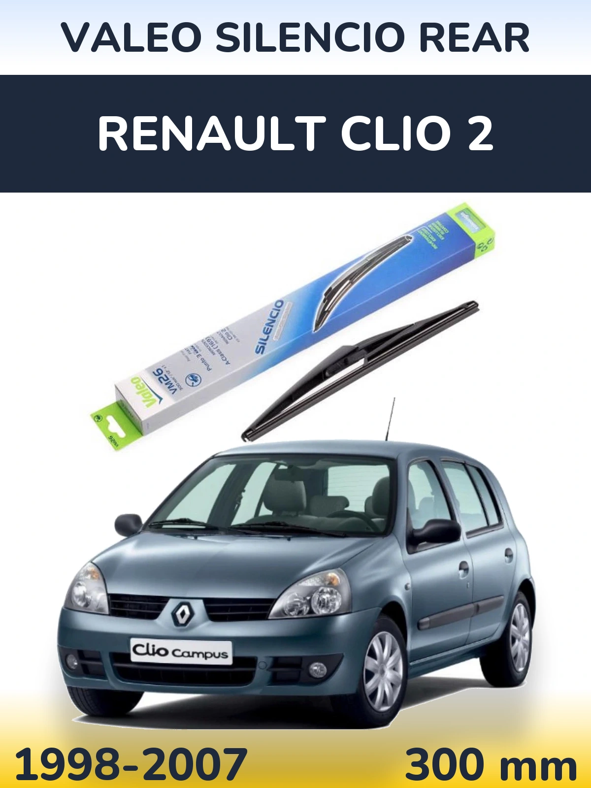 Tylna wycieraczka Valeo Silencio Rear 300 mm do Renault Clio 2 1998-2007