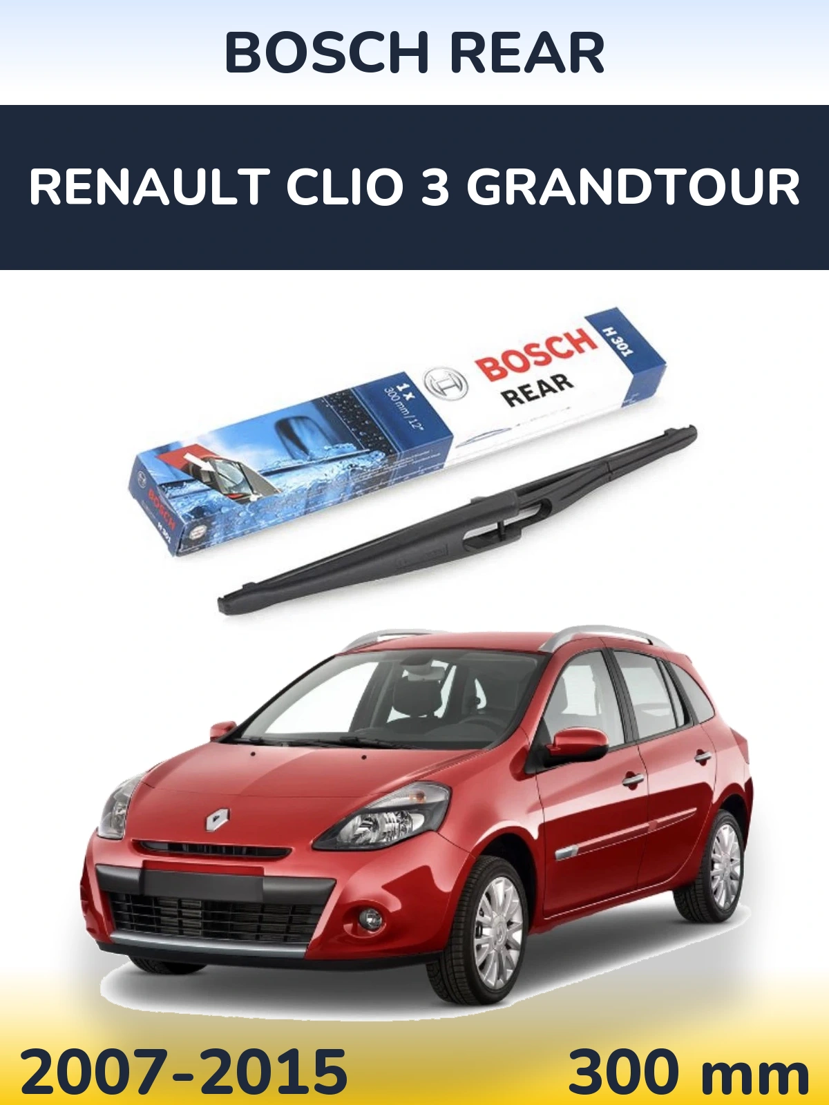 Задний дворник BOSCH Rear 300 мм для Renault Clio 3 Grandtour 2007-2015
