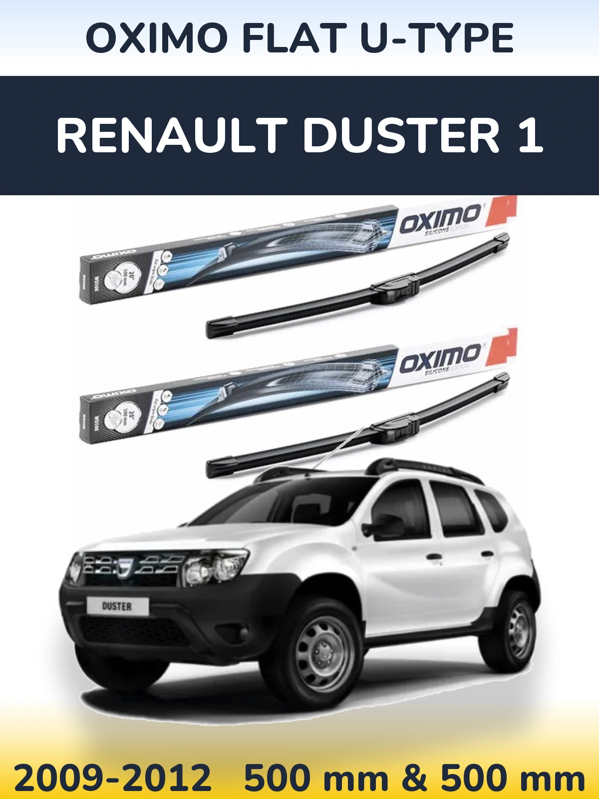 Комплект передніх щіток Oximo Flat U-type 500 & 500 мм для Renault Duster 1 2009-2012
