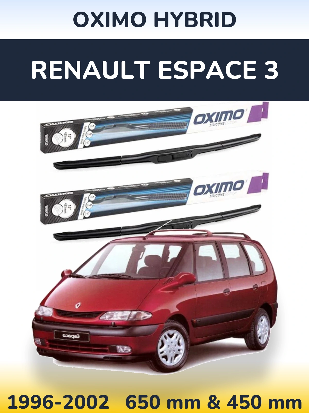 Front wiper blade set Oximo Hybrid 650 & 450 mm for Renault Espace 3 1996-2002