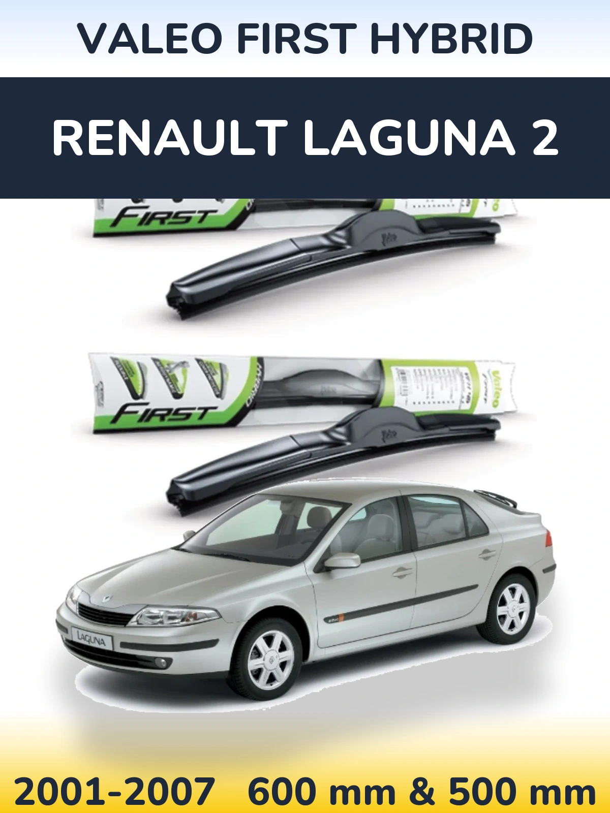 Комплект передних дворников Valeo First Hybrid 600 & 500 мм для Renault Laguna 2 2001-2007