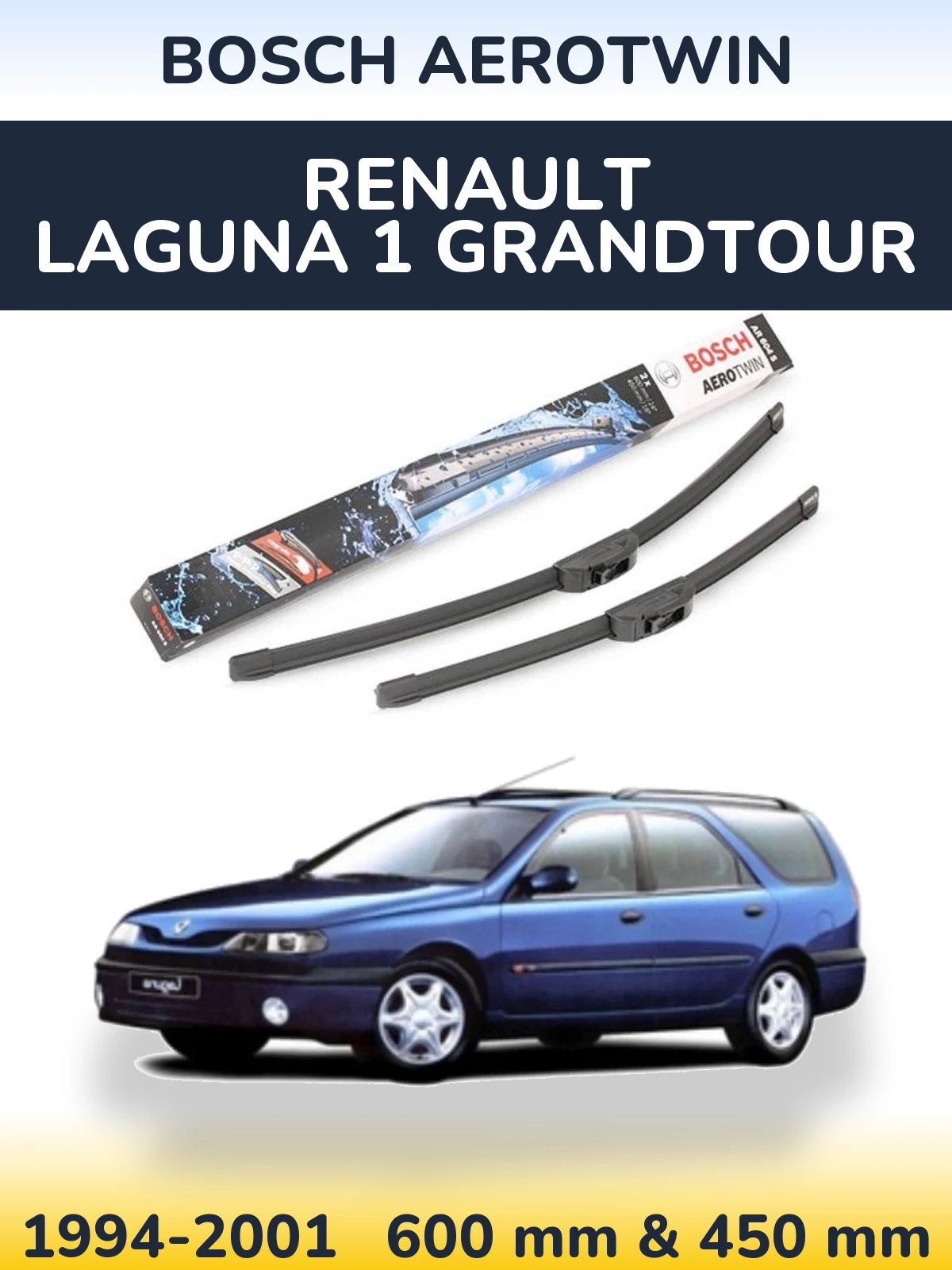 Komplet przednich wycieraczek BOSCH AeroTwin 600 & 450 mm do Renault Laguna 1 Grandtour 1994-2001