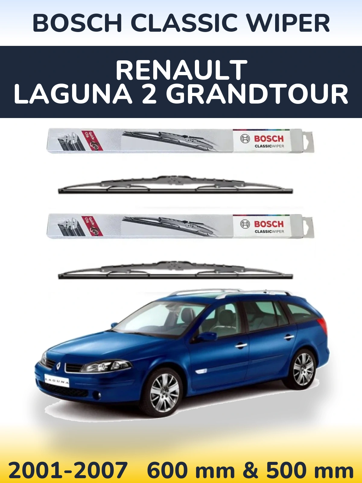 Комплект передніх щіток BOSCH Classic Wiper 600 & 500 мм для Renault Laguna 2 Grandtour 2001-2007
