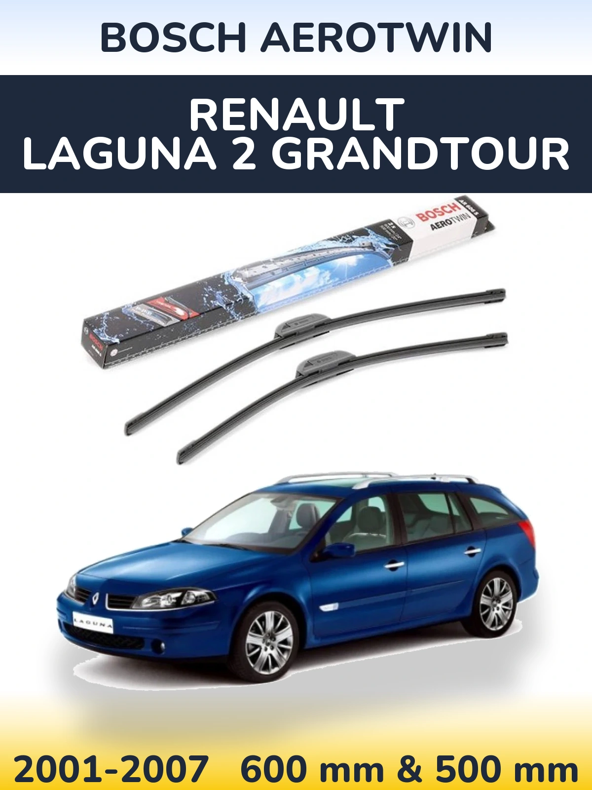 Komplet przednich wycieraczek BOSCH AeroTwin 600 & 500 mm do Renault Laguna 2 Grandtour 2001-2007