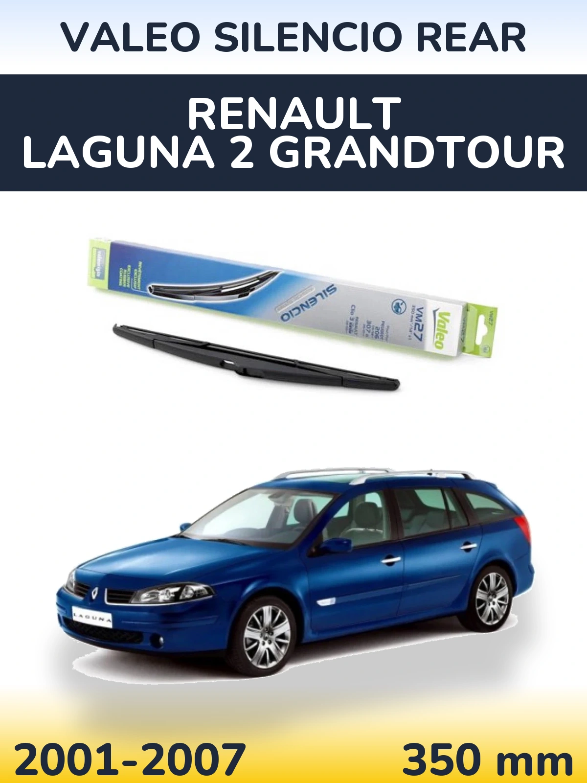 Tylna wycieraczka Valeo Silencio Rear 350 mm do Renault Laguna 2 Grandtour 2001-2007