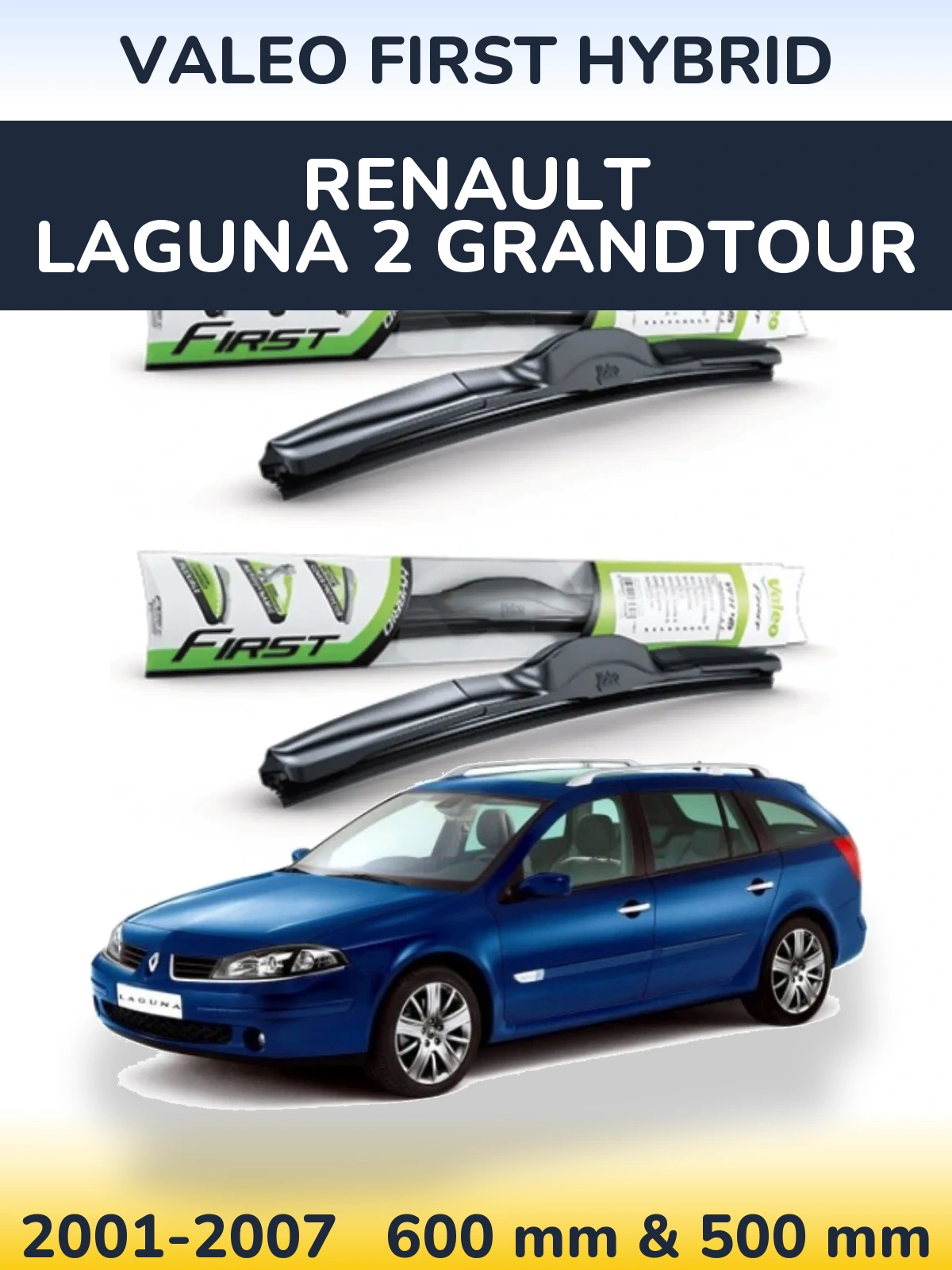 Комплект передних дворников Valeo First Hybrid 600 & 500 мм для Renault Laguna 2 Grandtour 2001-2007