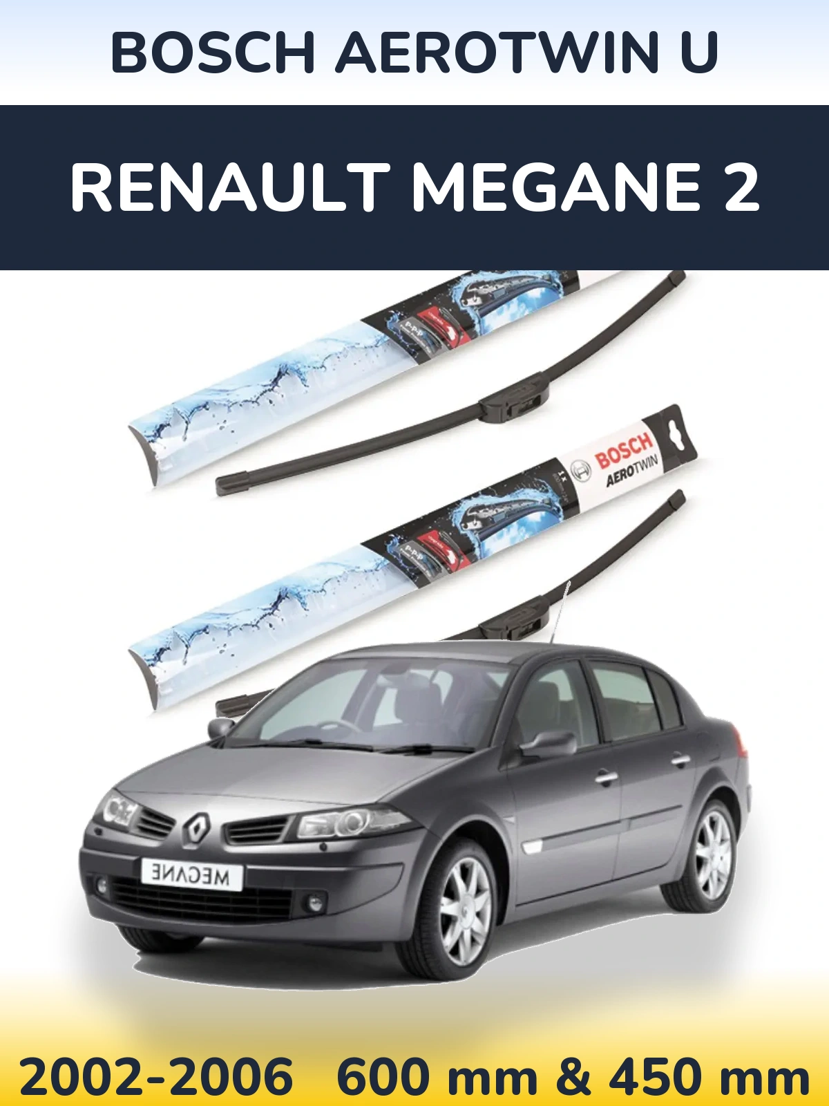 Комплект передних дворников BOSCH AeroTwin U 600 & 450 мм для Renault Megane 2 2002-2006
