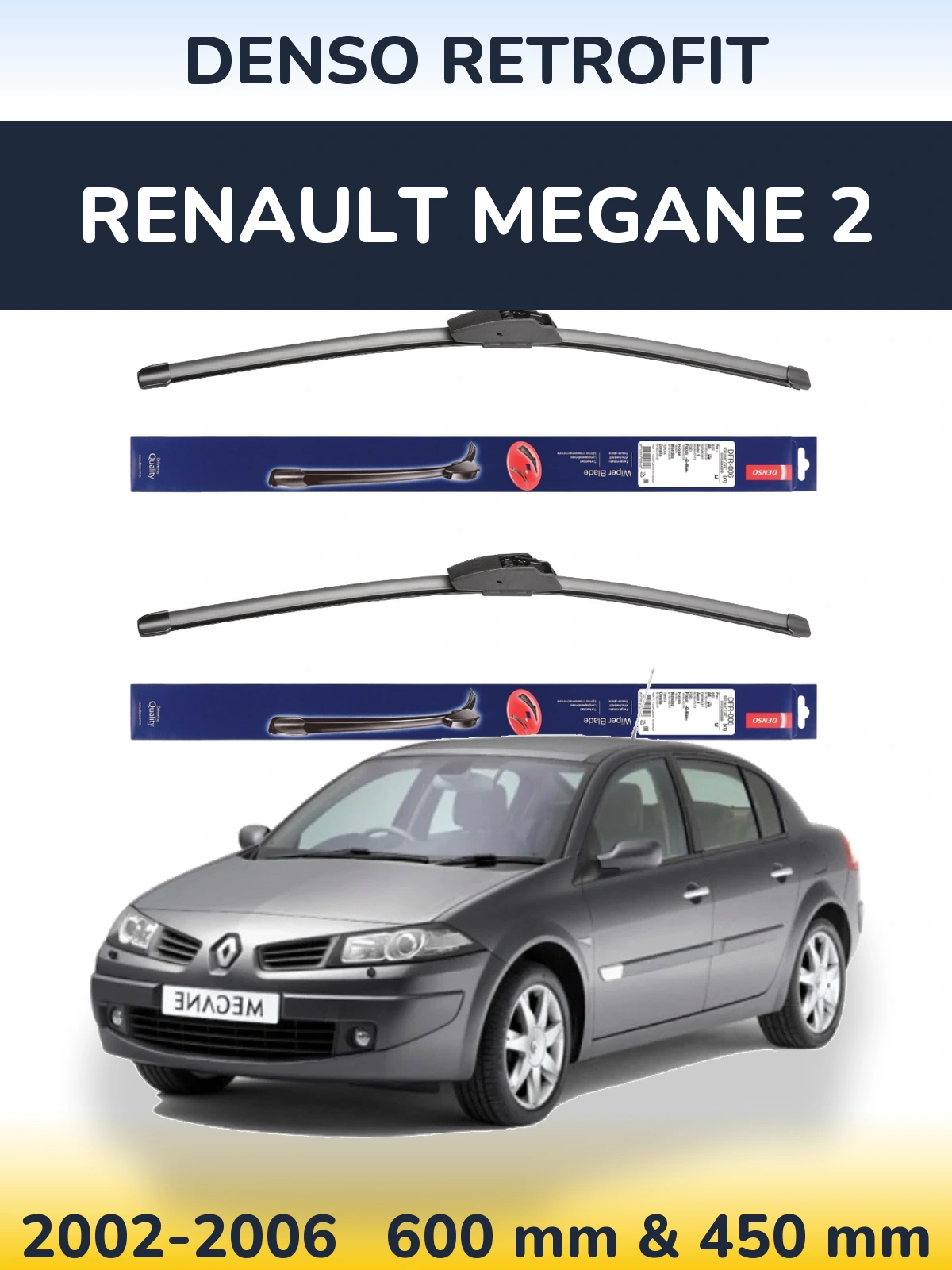 Комплект передних дворников Denso Retrofit 600 & 450 мм для Renault Megane 2 2002-2006