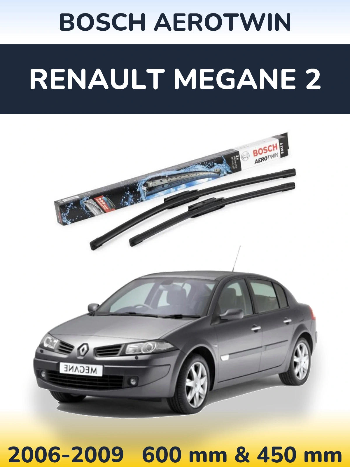 Комплект передніх щіток BOSCH AeroTwin 600 & 450 мм для Renault Megane 2 2006-2009