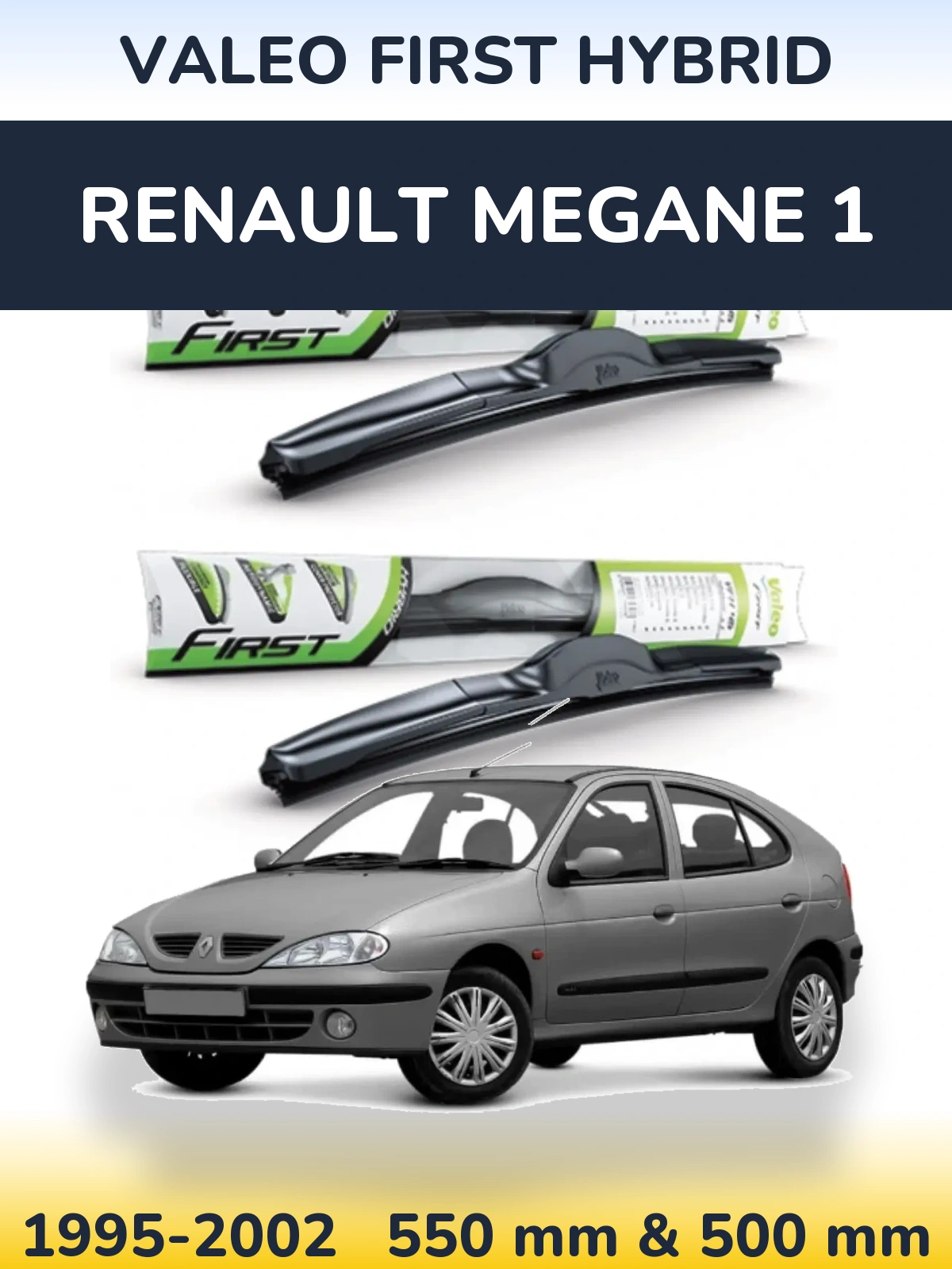 Комплект передних дворников Valeo First Hybrid 550 & 500 мм для Renault Megane 1 1995-2002