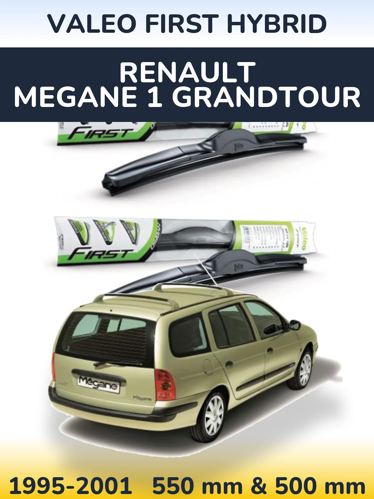 Комплект передних дворников Valeo First Hybrid 550 & 500 мм для Renault Megane 1 Grandtour 1995-2001