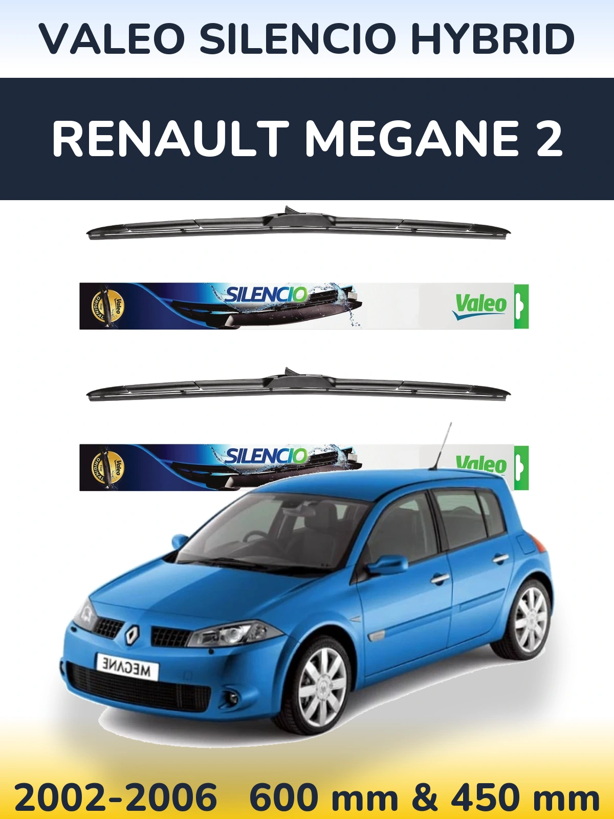 Front wiper blade set Valeo Silencio Hybrid 600 & 450 mm for Renault Megane 2 2002-2006