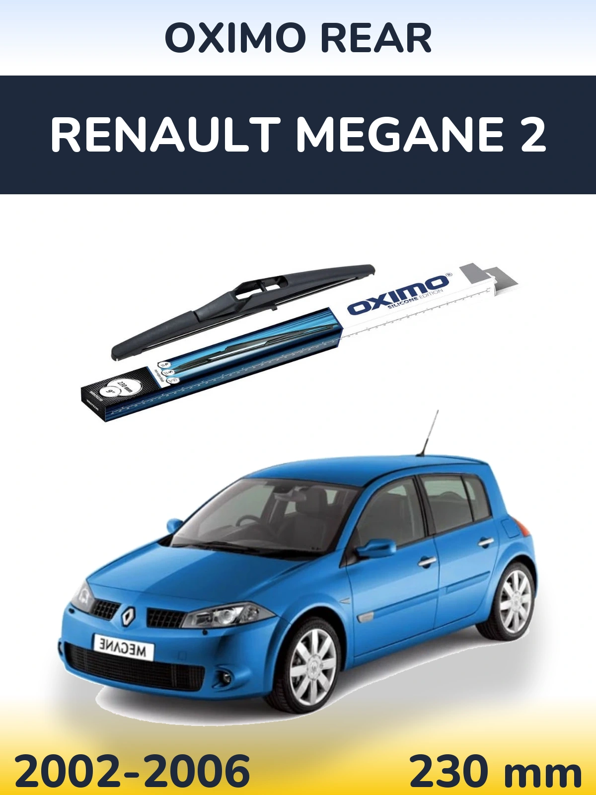 Rear wiper blade Oximo Rear 230 mm for Renault Megane 2 2002-2006