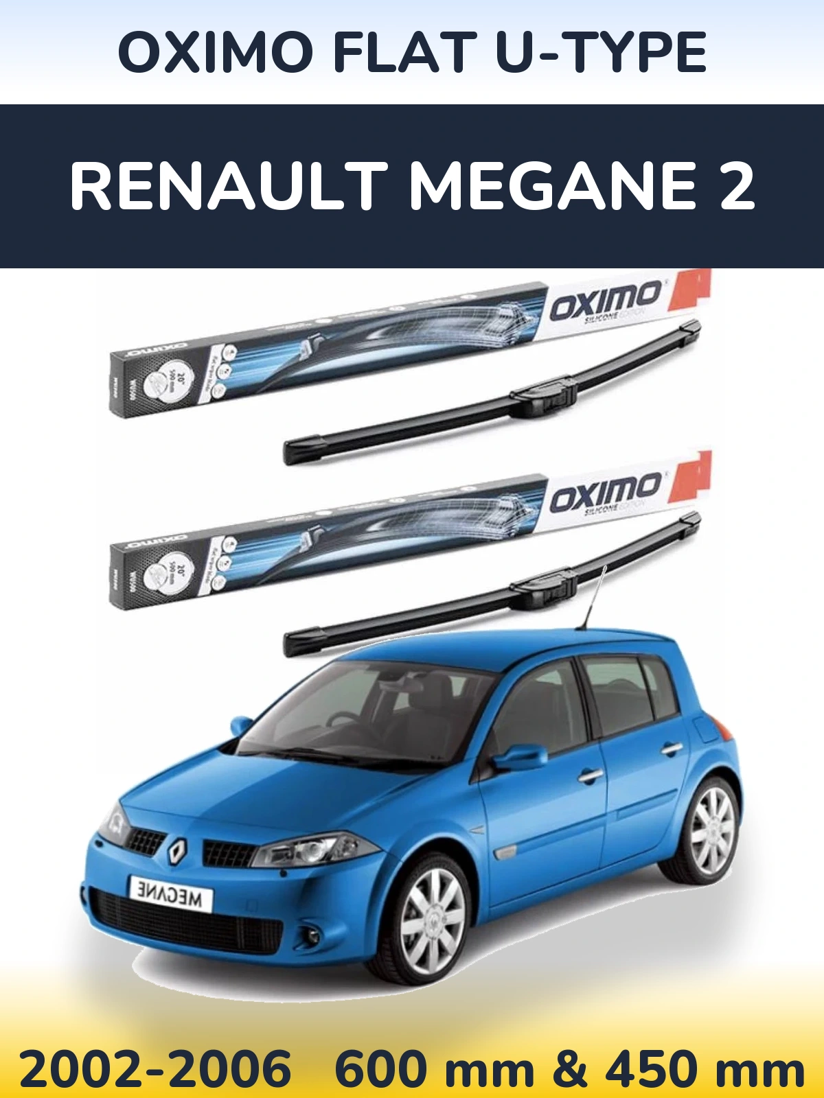 Комплект передніх щіток Oximo Flat U-type 600 & 450 мм для Renault Megane 2 2002-2006
