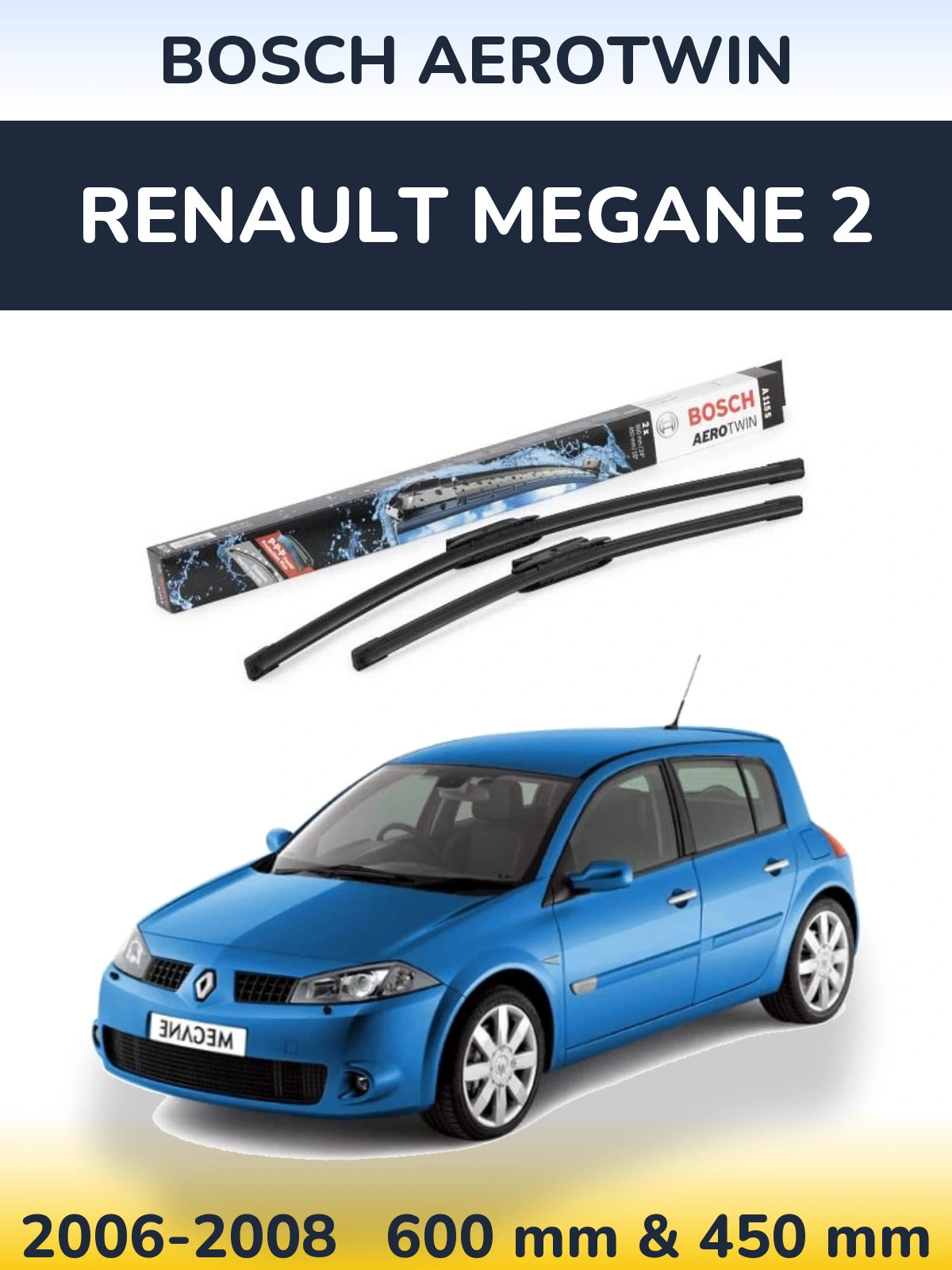Komplet przednich wycieraczek BOSCH AeroTwin 600 & 450 mm do Renault Megane 2 2006-2008