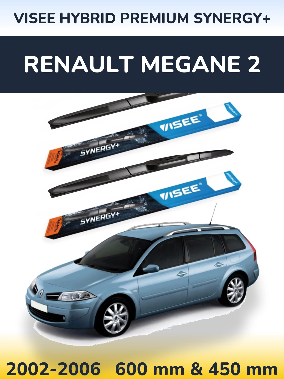 Komplet przednich wycieraczek VISEE HYBRID PREMIUM SYNERGY+ 600 & 450 mm do Renault Megane 2 Grandtour 2002-2006