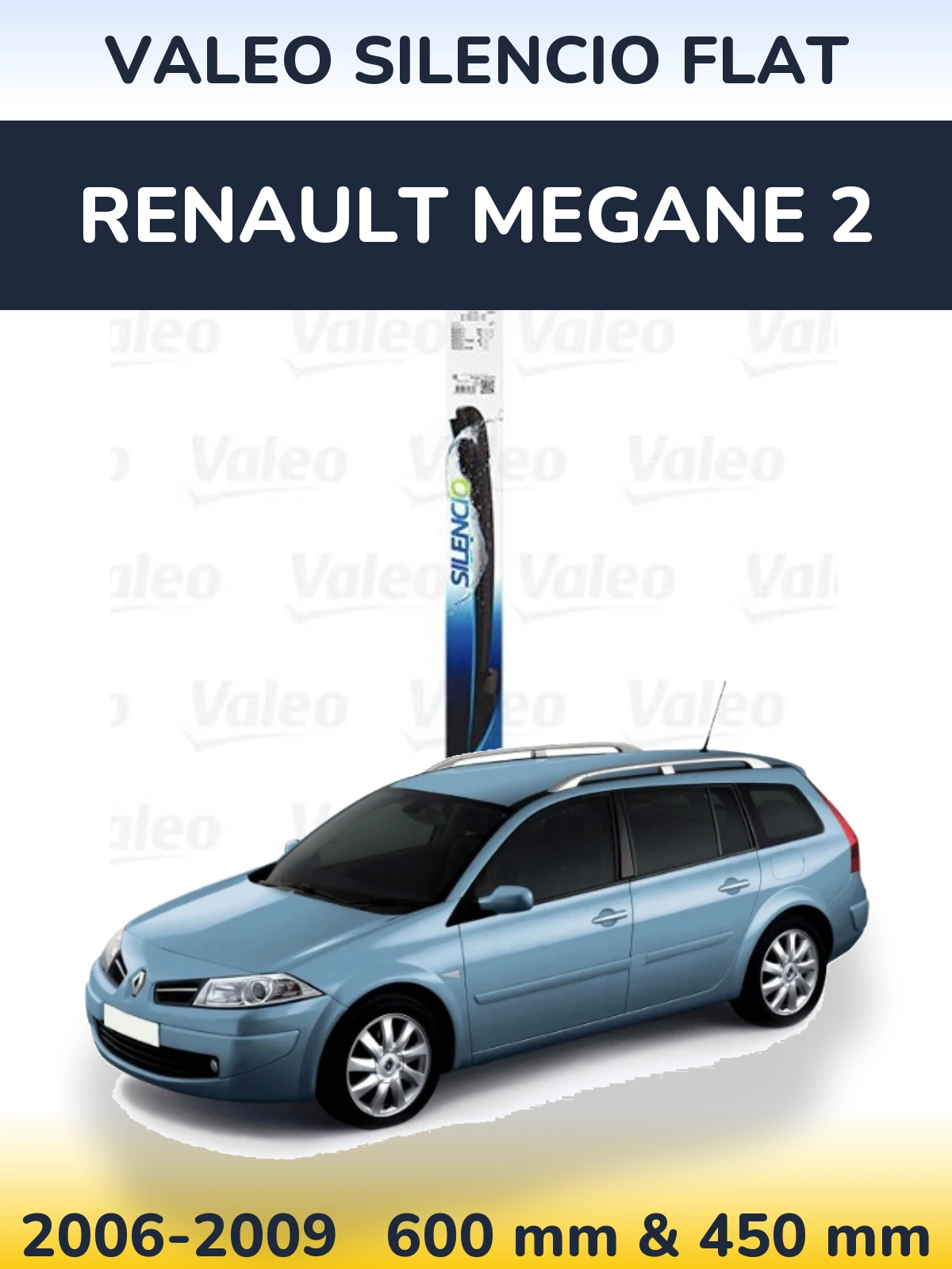 Front wiper blade set Valeo Silencio Flat 600 & 450 mm for Renault Megane 2 2006-2009