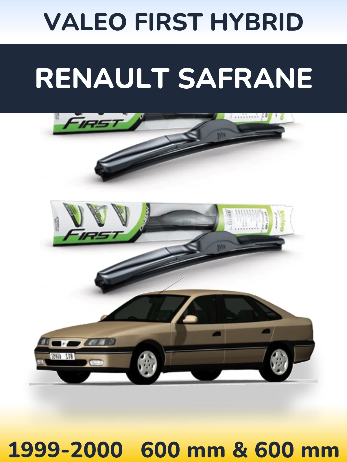 Комплект передних дворников Valeo First Hybrid 600 & 600 мм для Renault Safrane 1999-2000